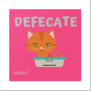 Purrfect Defecate Posters and Art